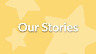 Our Stories