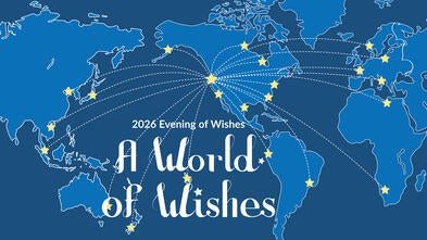 2026 Evening of Wishes | A World of Wishes